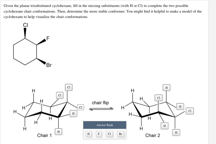 Given the planar trisubstituted cyclohexane fill in the missing substituents